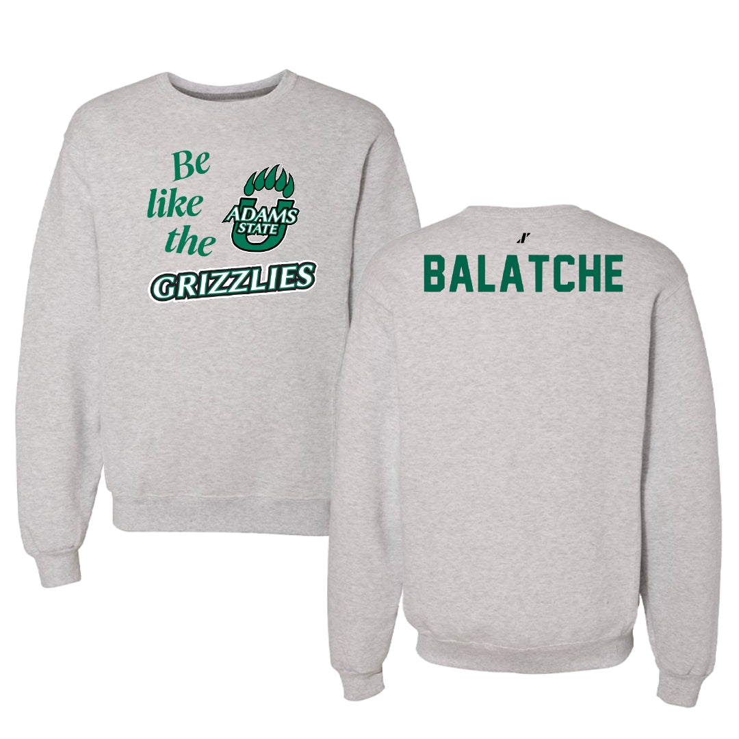 Adams State University Basketball Light Gray Be Like Us Crewneck - Duncan Balatche