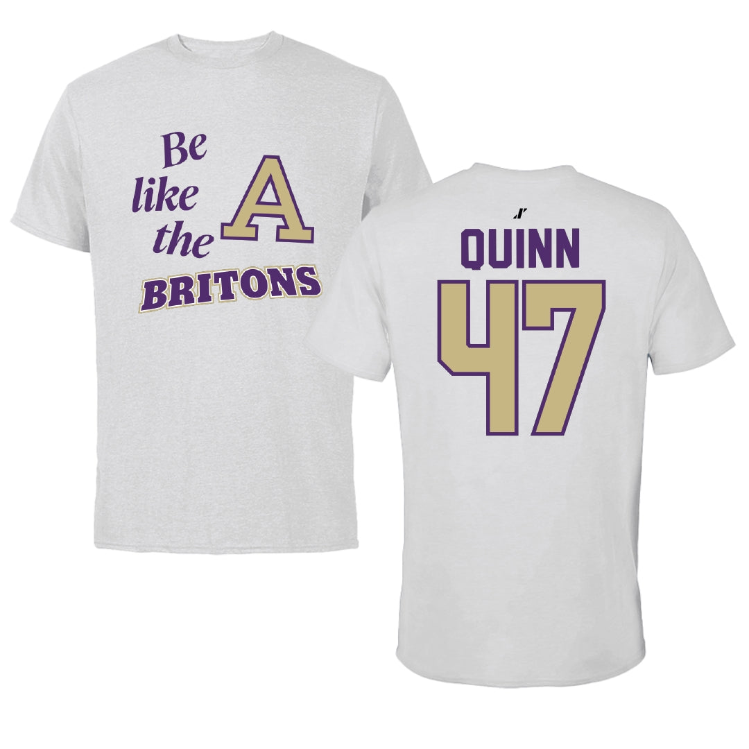 Albion College Football Light Gray Be Like Us Tee - #47 Aidan Quinn