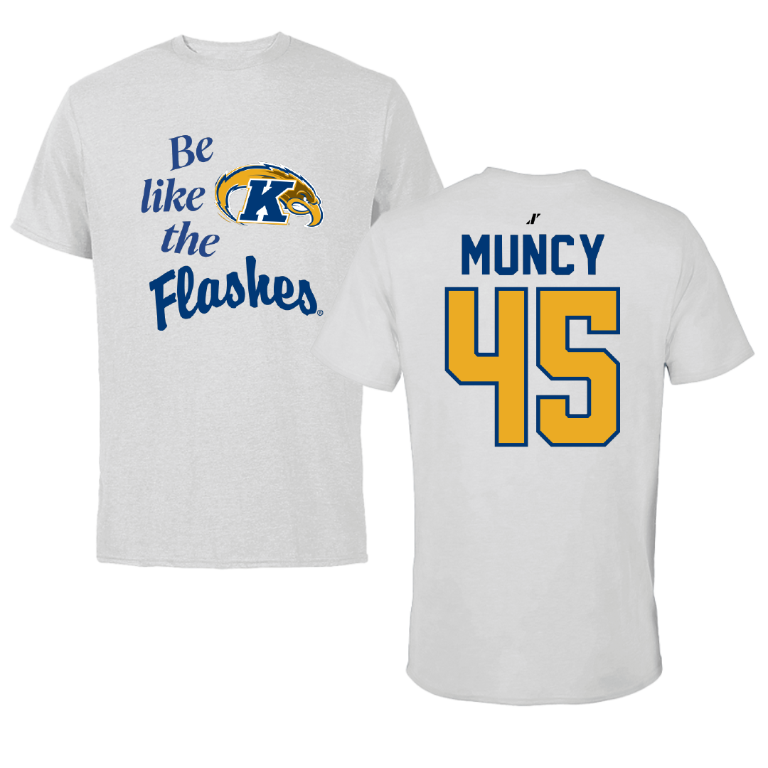 Kent State University Baseball Light Gray Be Like Us Performance Tee - #45 Nate Muncy
