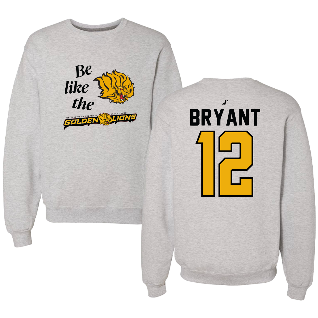 University of Arkansas-Pine Bluff Softball Light Gray Be Like Us Crewneck - #12 Danika Bryant