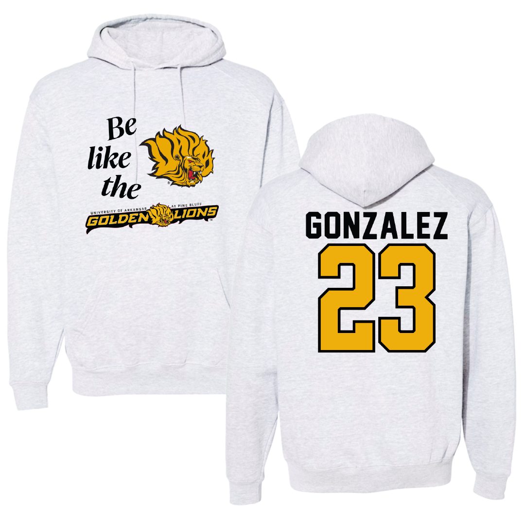 University of Arkansas-Pine Bluff Softball Light Gray Be Like Us Hoodie - #23 Ariana Gonzalez