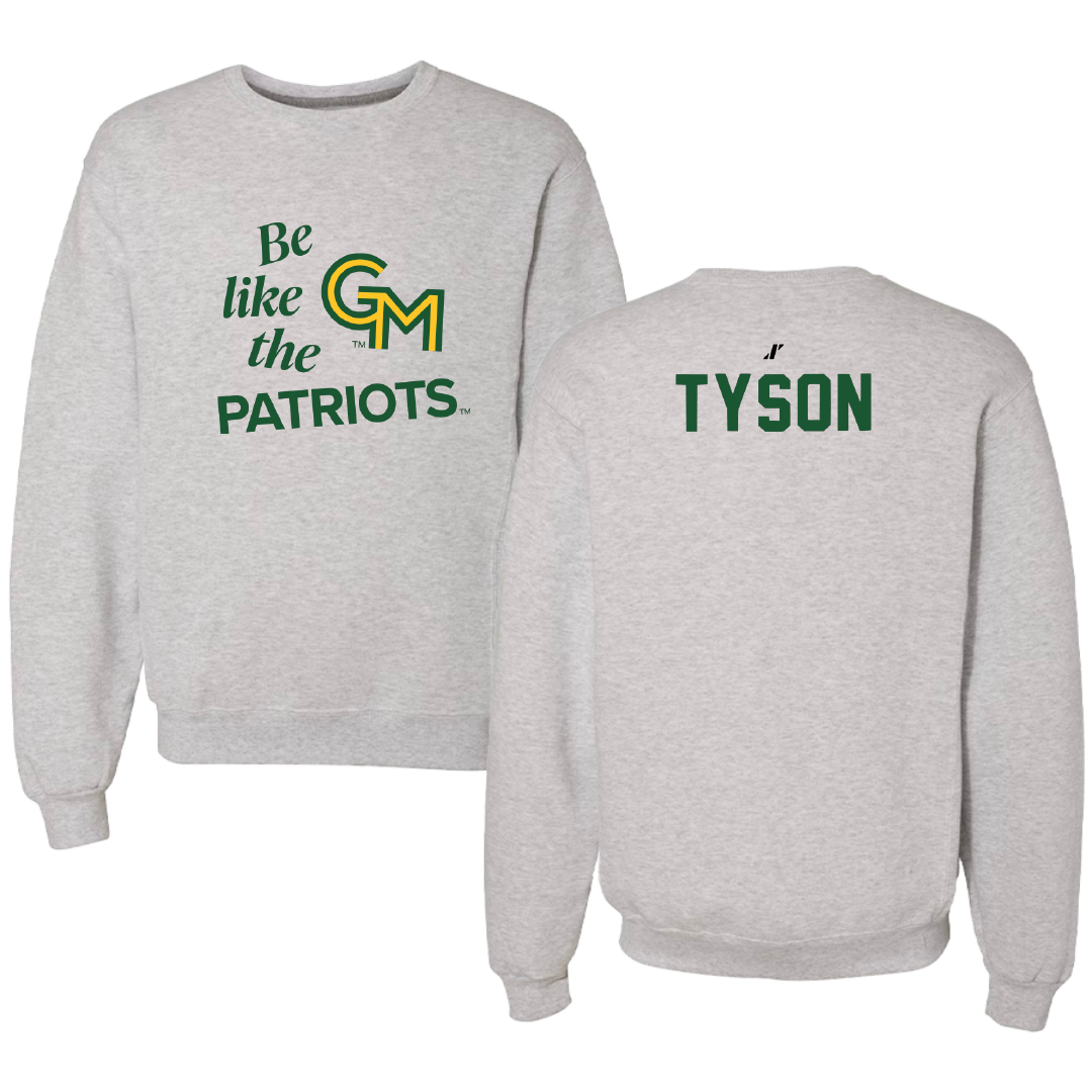 George Mason University TF and XC Light Gray Be Like Us Crewneck - Kailynn Tyson
