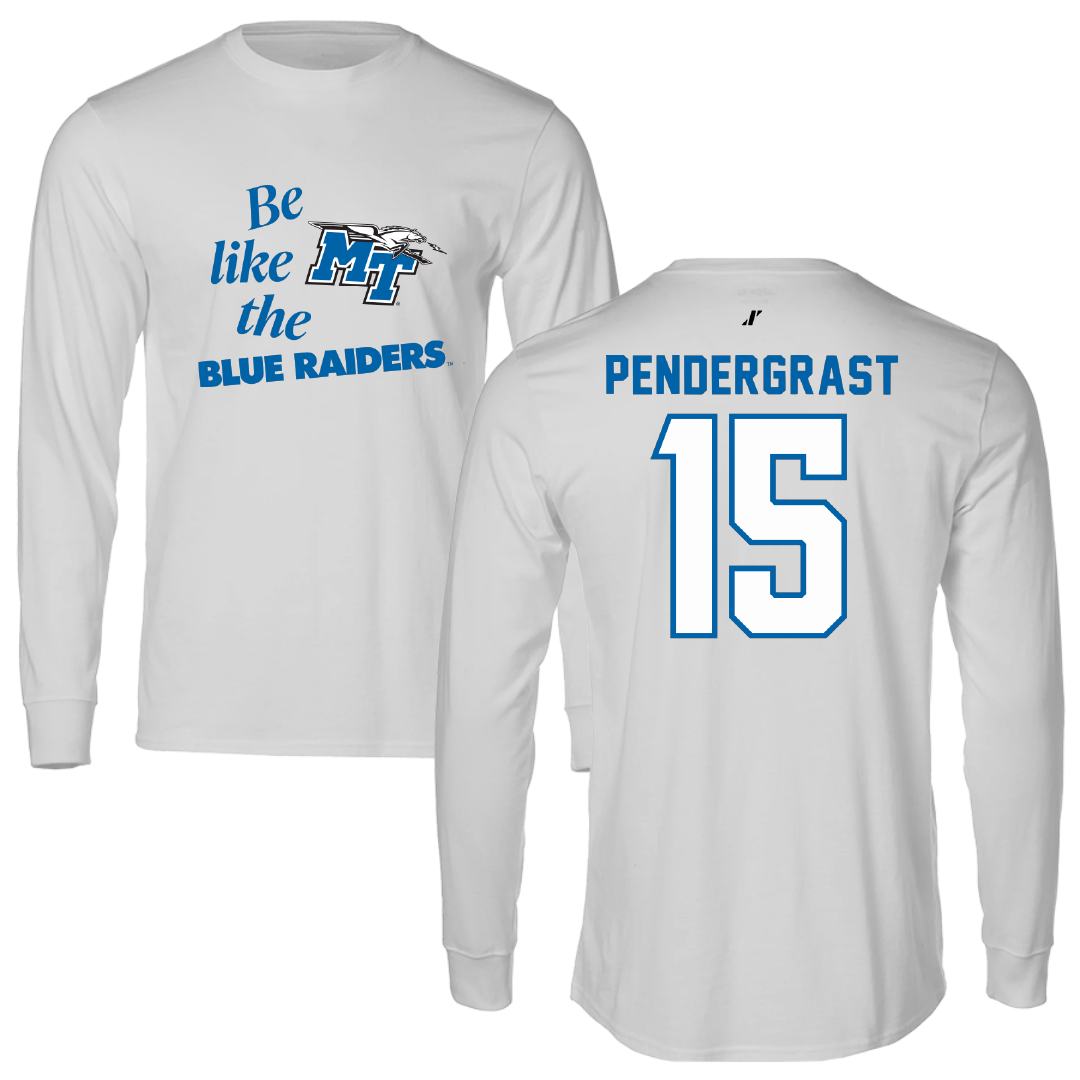 Middle Tennessee State University Softball Light Gray Be Like Us Performance Long Sleeve - #15 Lilly Pendergrast