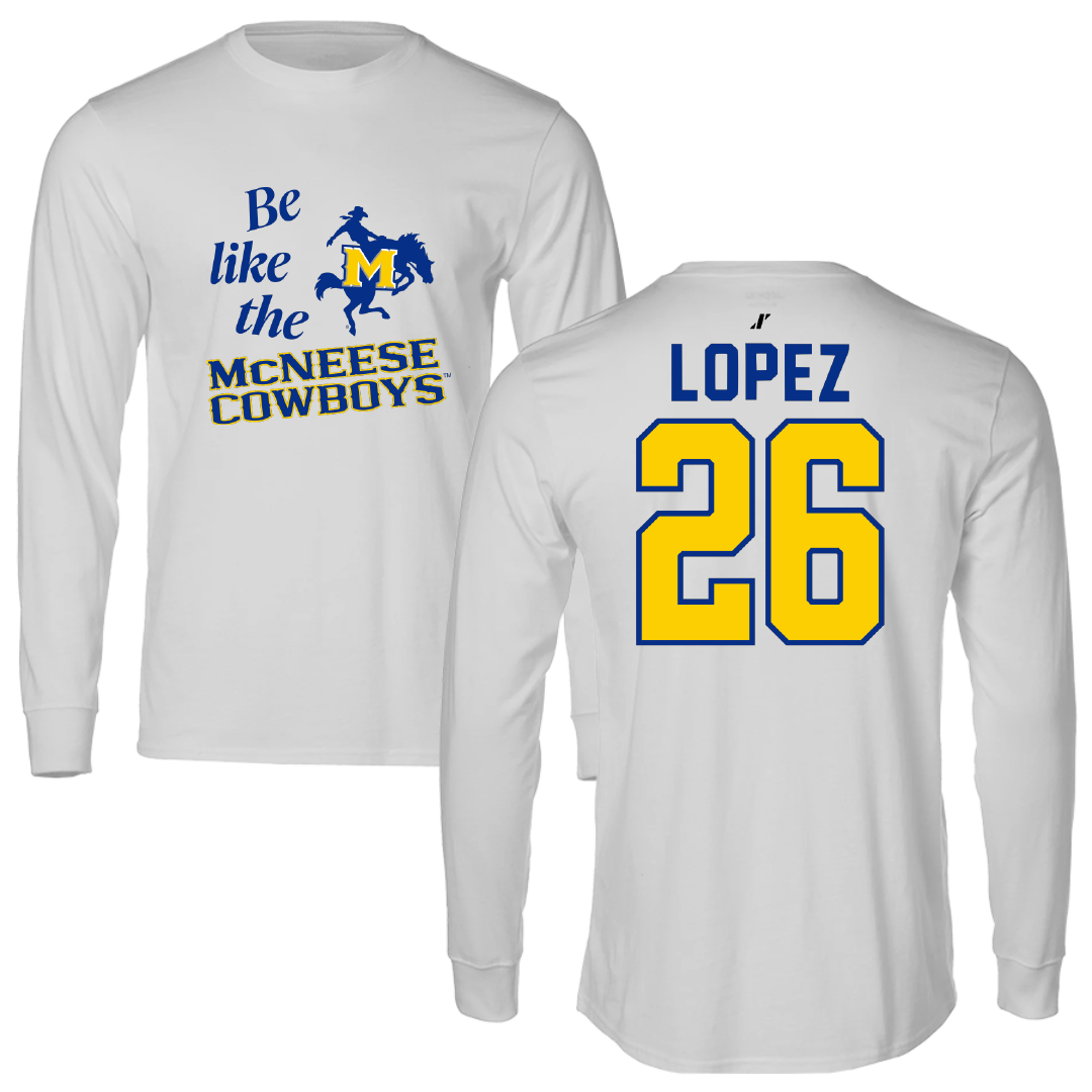 McNeese State University Baseball Light Gray Be Like Us Long Sleeve - #26 Sergio Lopez