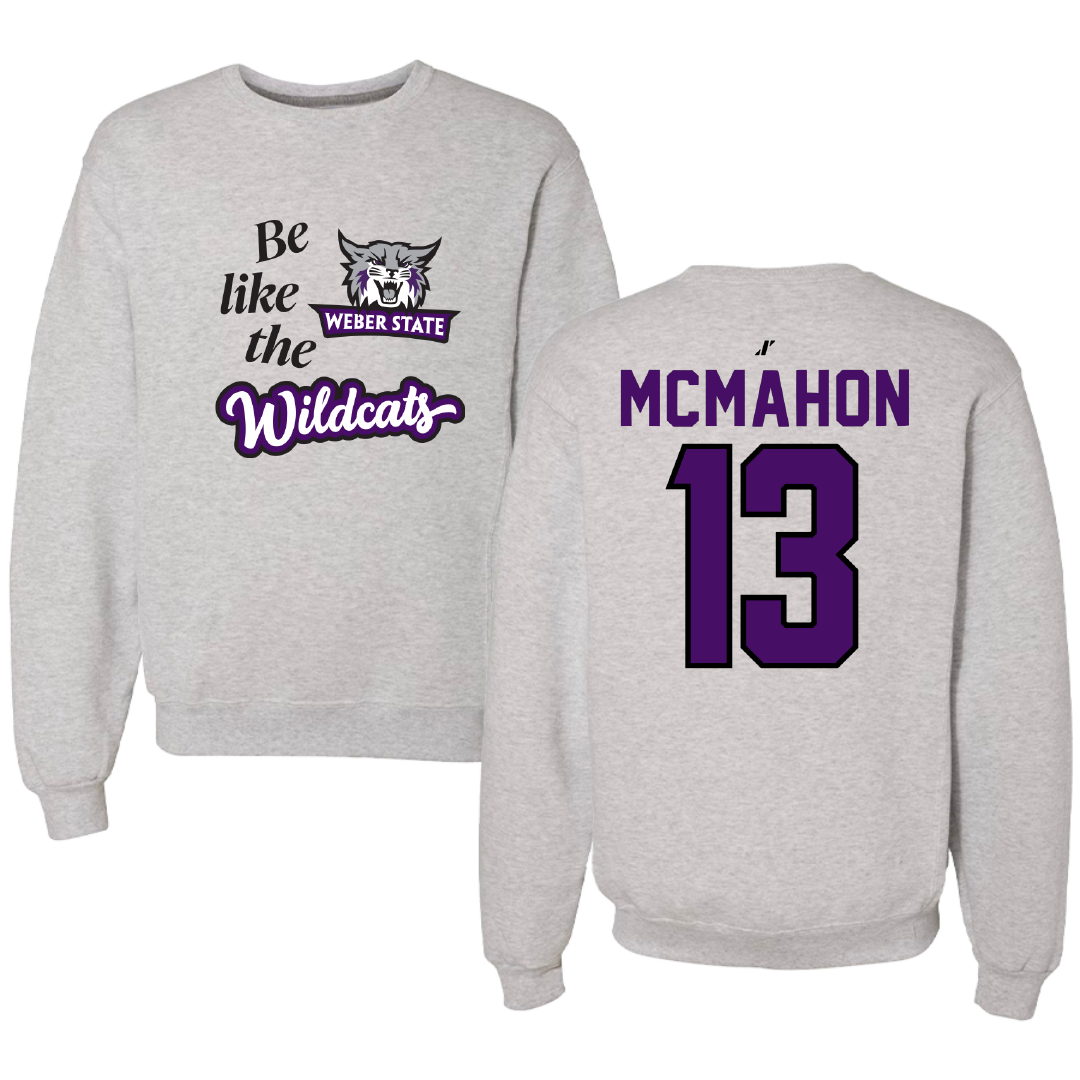 Weber State University Softball Light Gray Be Like Us Crewneck - #13 Jordan McMahon