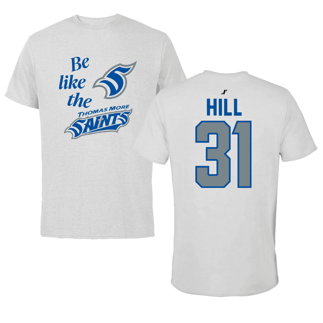 Thomas More University Football Light Gray Be Like Us Performance Tee - #31 Elijah Hill