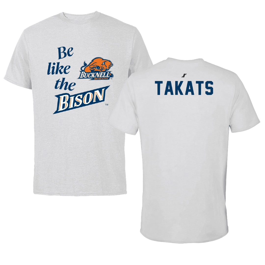 Bucknell University Wrestling Light Gray Be Like Us Performance Tee - Myles Takats