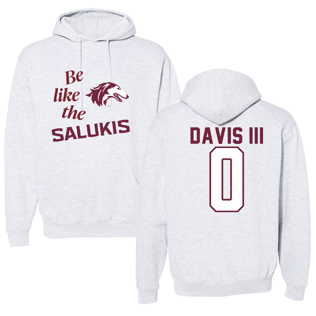 Southern Illinois University at Carbondale Football Light Gray Be Like Us Hoodie - #0 Vinson Davis III