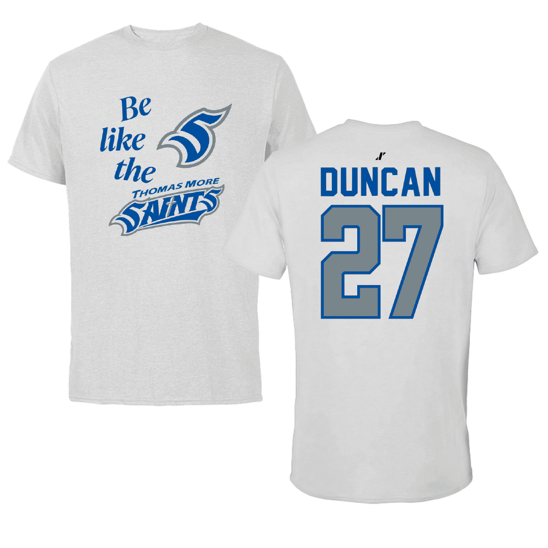Thomas More University Football Light Gray Be Like Us Performance Tee - #27 Adam Duncan
