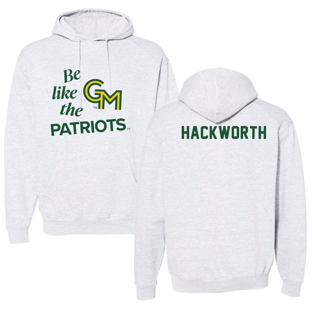 George Mason University Wrestling Light Gray Be Like Us Hoodie - Riley Hackworth