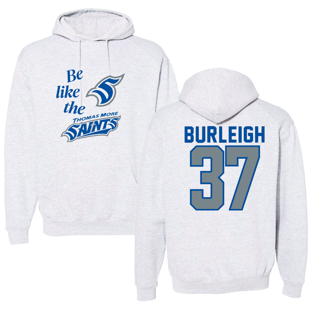 Thomas More University Football Light Gray Be Like Us Hoodie - #37 Davis Burleigh