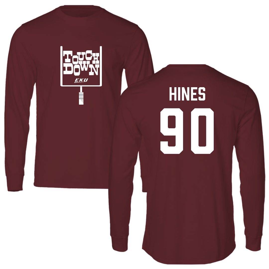 Eastern Kentucky University Football Maroon Touchdown Long Sleeve - #90 Andrew Hines