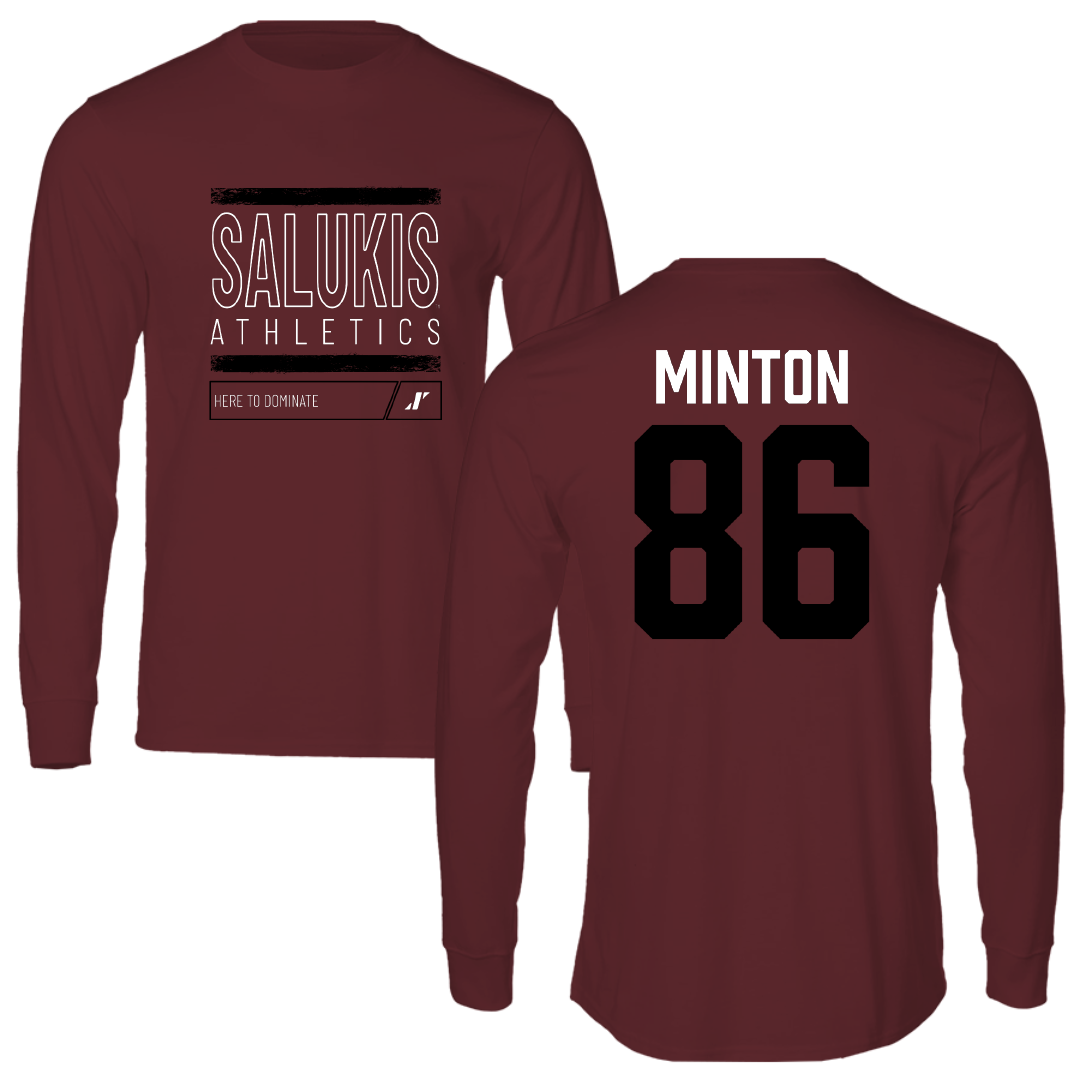 Southern Illinois University at Carbondale Football Maroon Dominate Long Sleeve - #86 Logan Minton