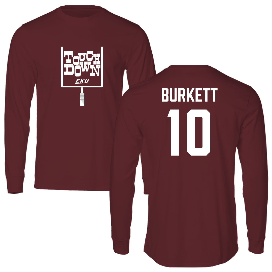 Eastern Kentucky University Football Maroon Touchdown Long Sleeve - #10 Myles Burkett