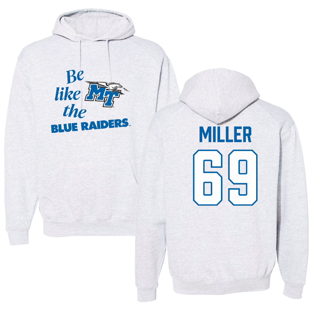 Middle Tennessee State University Football Light Gray Be Like Us Hoodie - #69 Marcus Miller