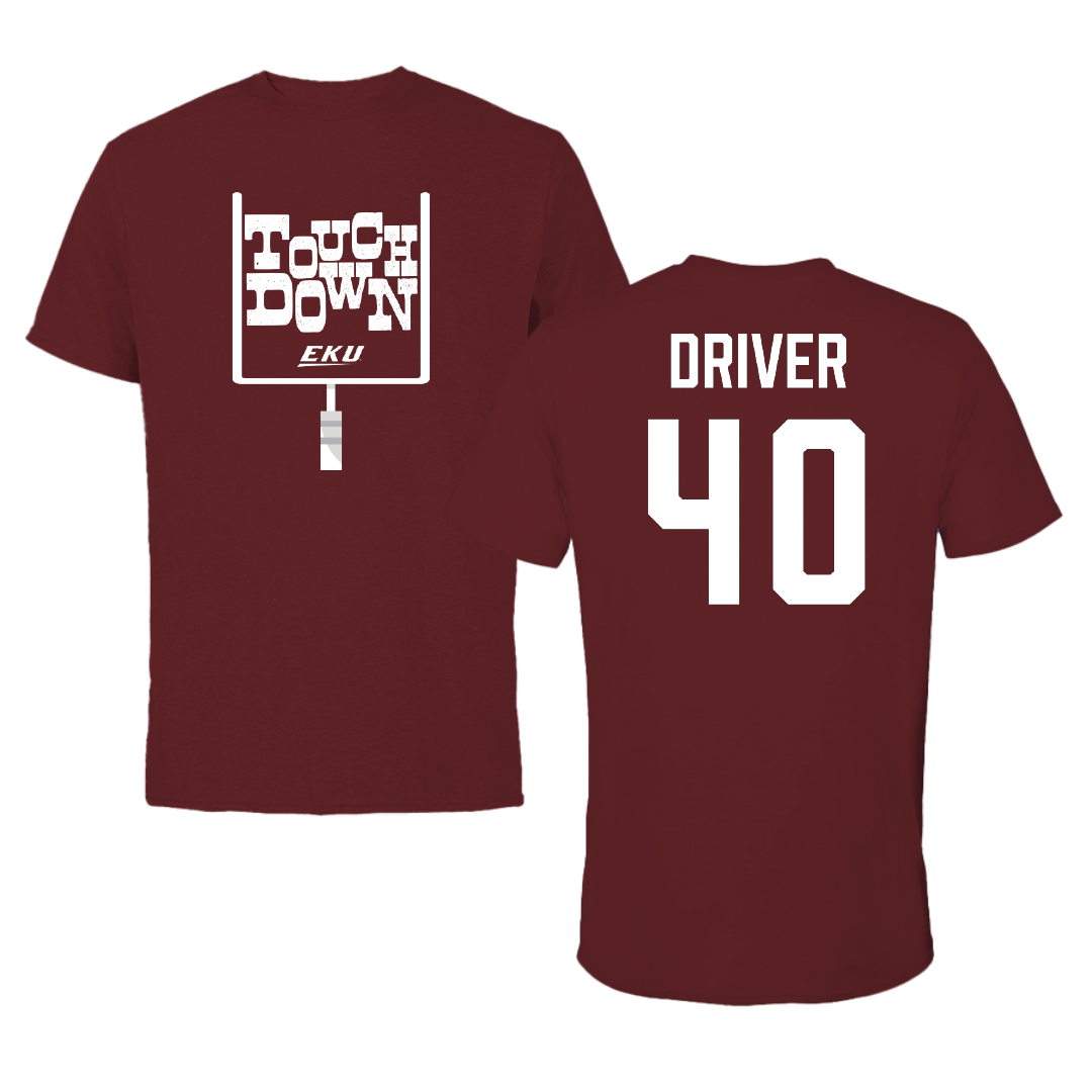 Eastern Kentucky University Football Maroon Touchdown Tee - #40 Brock Driver
