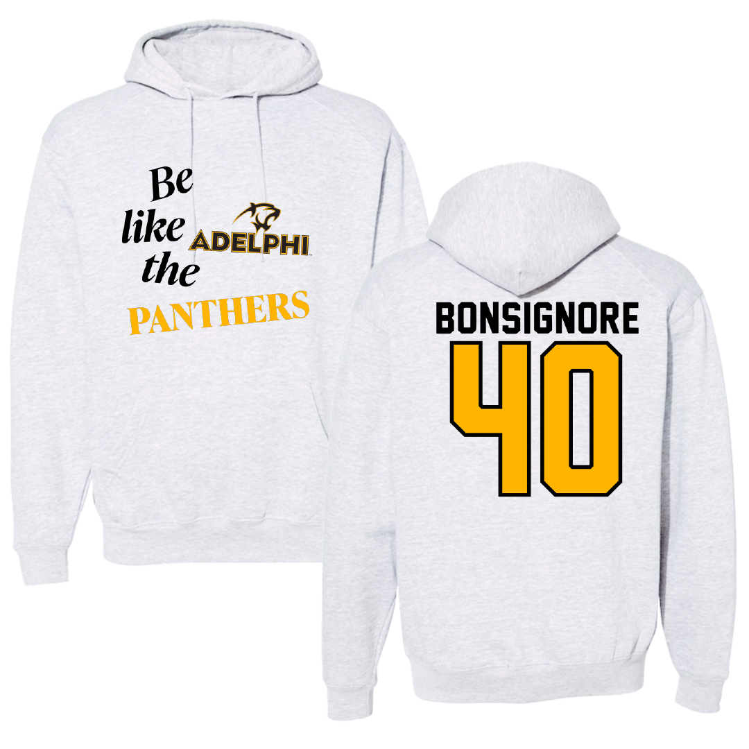 Adelphi University Baseball Light Gray Be Like Us Hoodie - #40 Tyler Bonsignore