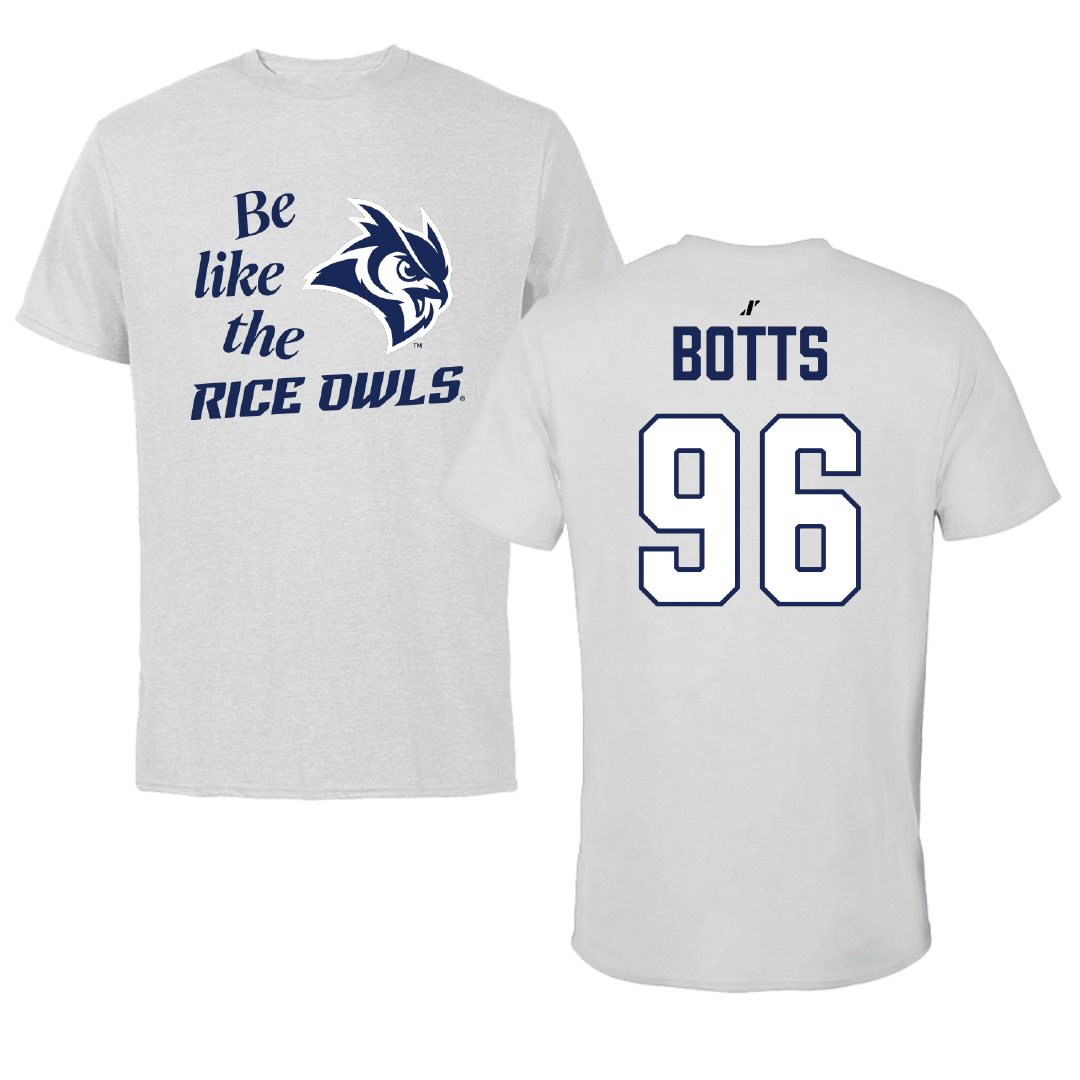 Rice University Football Light Gray Be Like Us Tee - #96 Dillan Botts