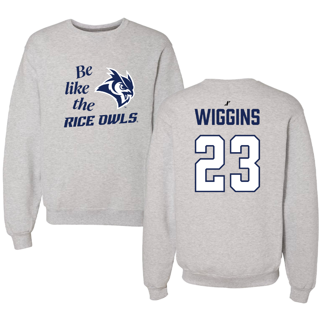 Rice University Baseball Light Gray Be Like Us Crewneck - #23 Tanner Wiggins