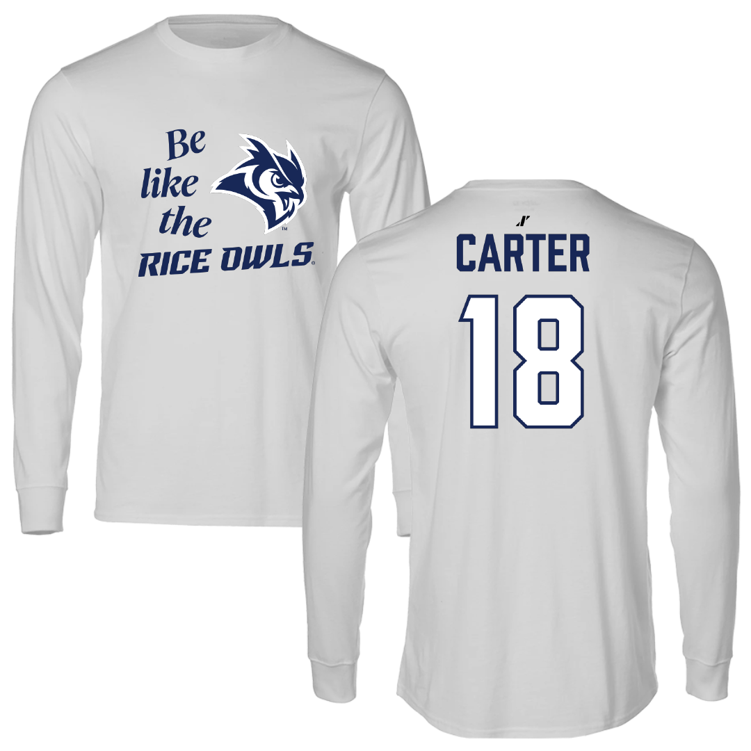 Rice University Football Light Gray Be Like Us Long Sleeve - #18 Owen Carter
