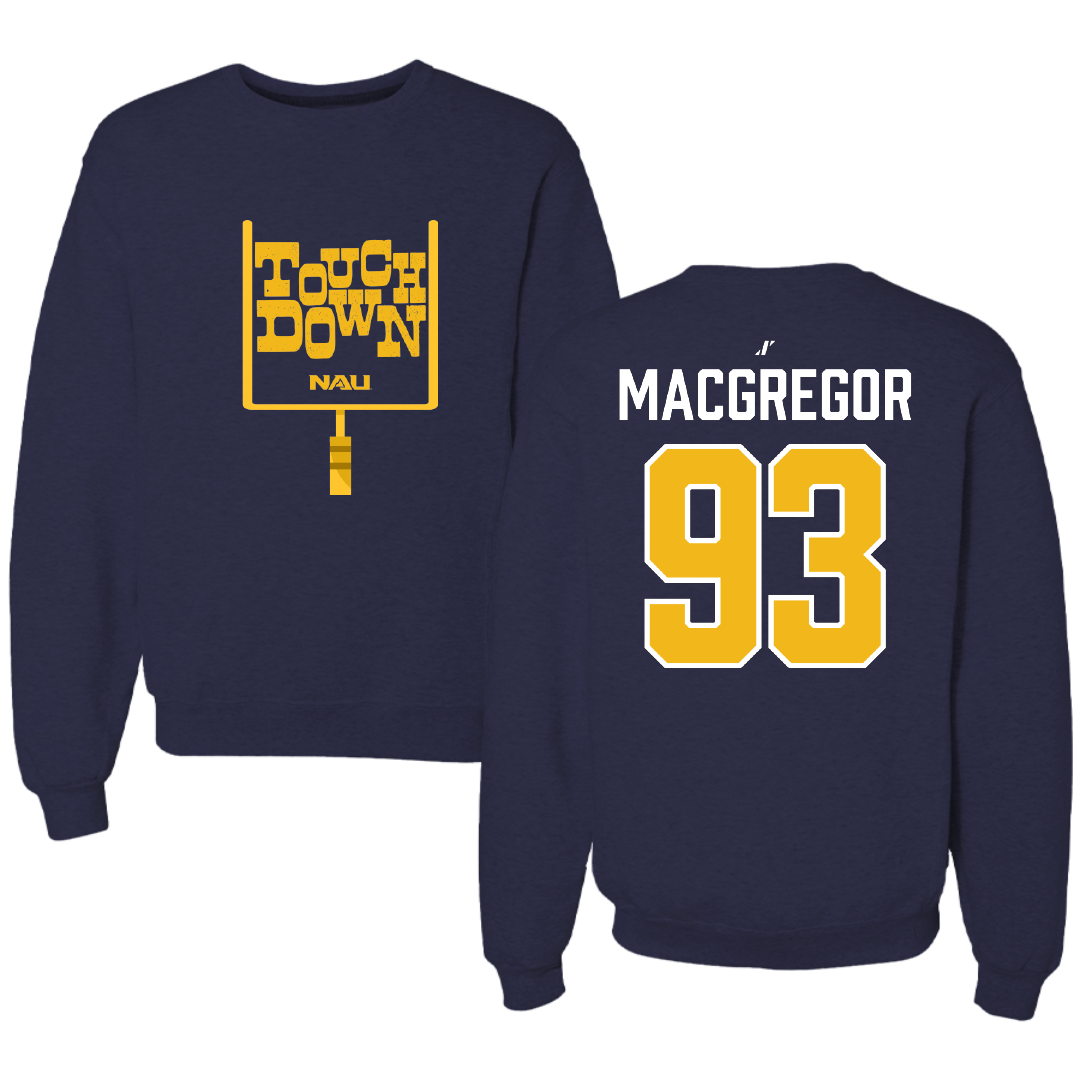 Northern Arizona University Football Navy Touchdown Crewneck - #93 Logan Macgregor