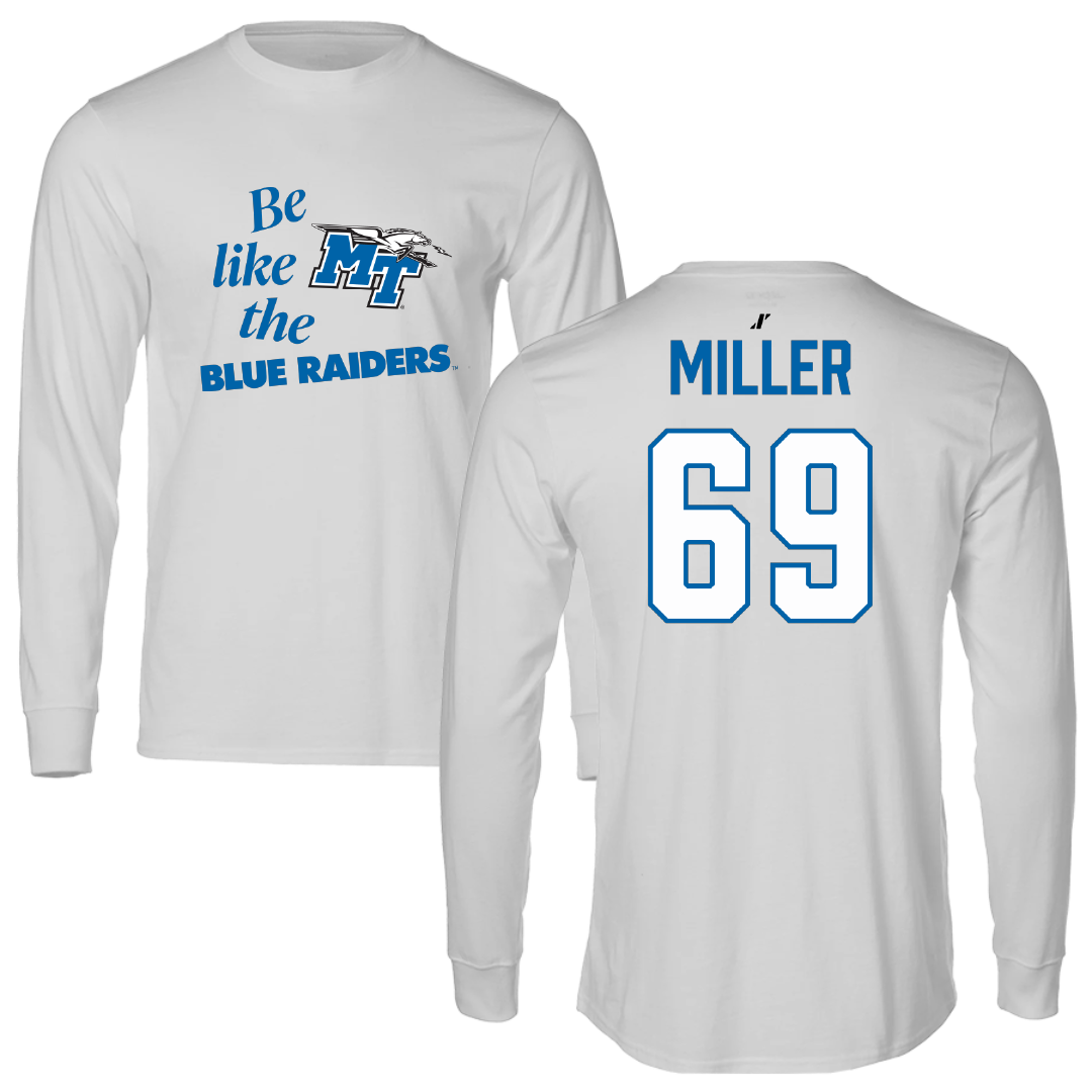 Middle Tennessee State University Football Light Gray Be Like Us Long Sleeve - #69 Marcus Miller