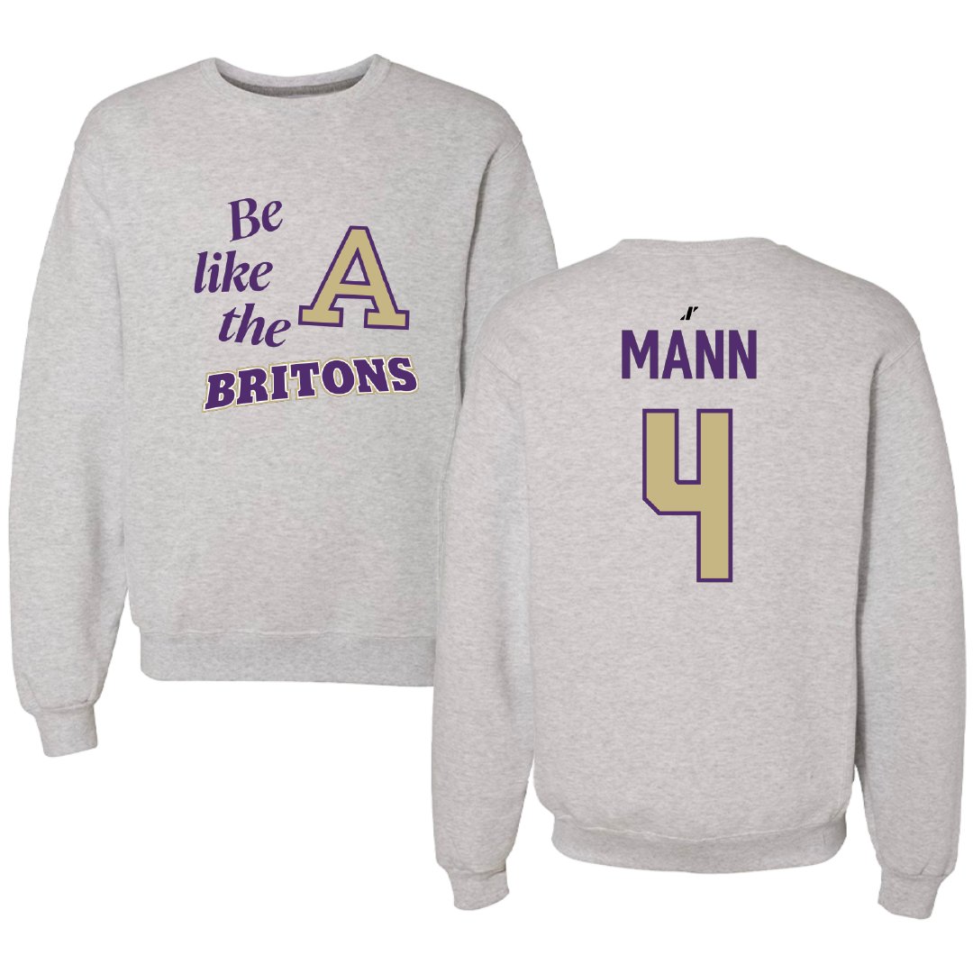 Albion College Volleyball Light Gray Be Like Us Crewneck - #4 Annalynn Mann