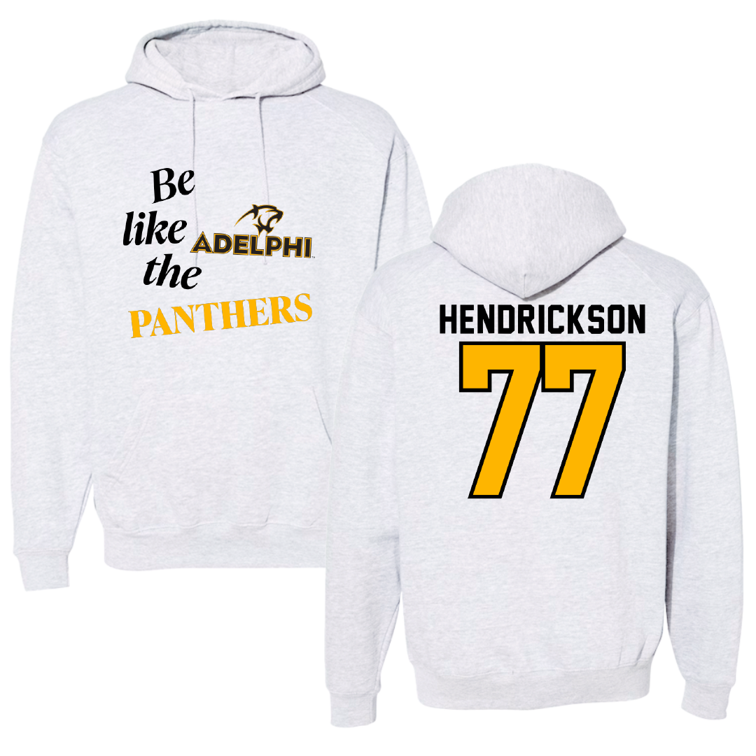 Adelphi University Lacrosse Light Gray Be Like Us Hoodie - #77 Michael Hendrickson
